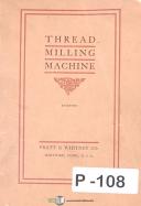 Pratt & Whitney-Pratt & Whitney Threadding milling Machine, Features and Operations Manual 1902-6 x 14-01